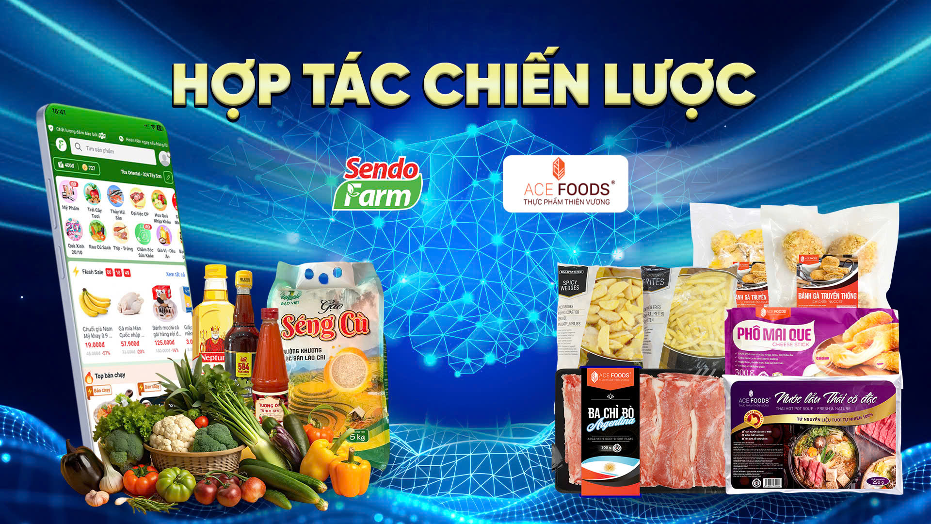 Khi “ông lớn” Thiên Vương ACE FOODS bắt tay Sendo Farm: Bước ngoặt cho thực phẩm nhập khẩu và nông sản Việt