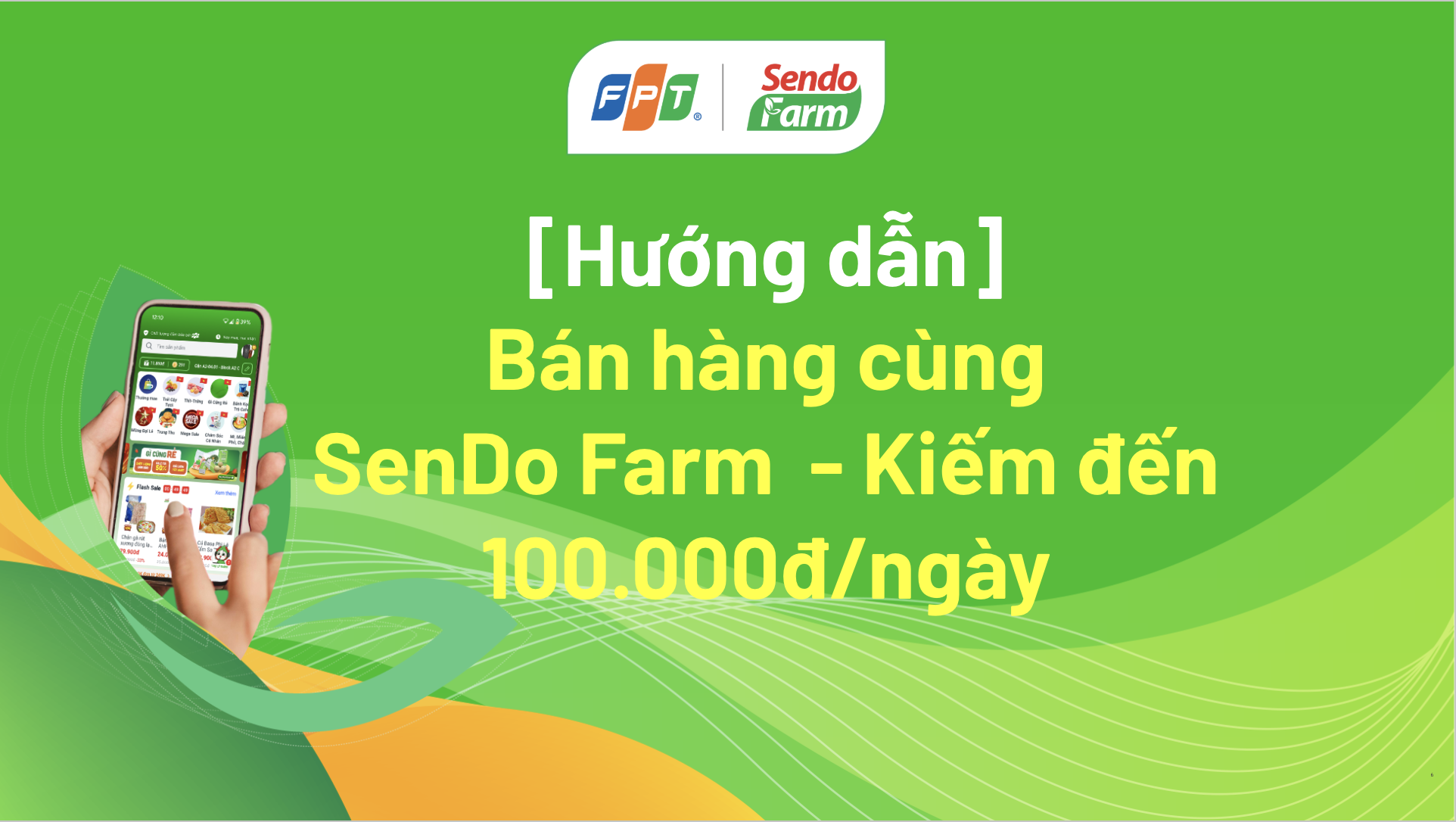[HƯỚNG DẪN] BÁN HÀNG CÙNG SENDO FARM - TĂNG THÊM THU NHẬP ĐẾN 100.000Đ/NGÀY